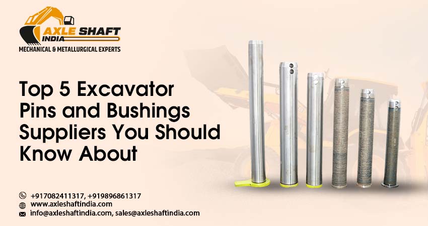 Excavator Pins and Bushings Suppliers