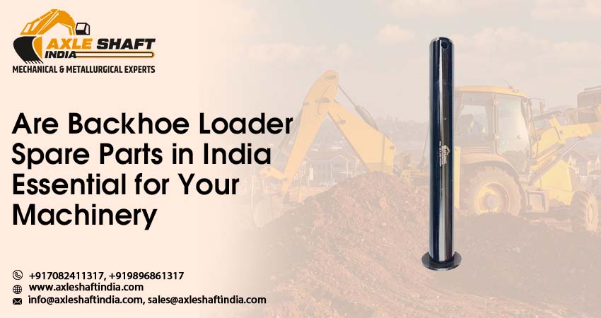 Backhoe Loader Spare Parts in India